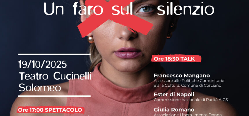 Un Faro sul Silenzio – Spettacolo e Talk sulla Violenza di Genere